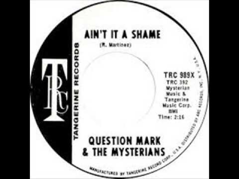 Question Mark And The Mysterians -  Ain`t It A Shame