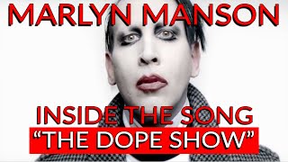 Marilyn Manson&#39;s &quot;The Dope Show&quot;: Inside the Song with Michael Beinhorn
