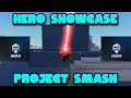 Hero Showcase Combos + Advice | Project Smash