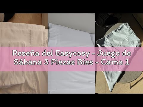 Reseña del Easycosy - Juego de Sábana 3 Piezas Bies - Cama 105 (105x200cm) - Sábana Encimera, Bajera