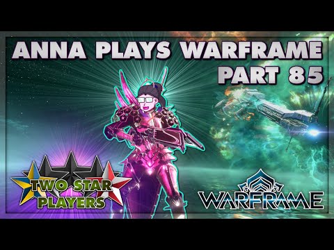 The Protea Cliffhanger | Anna Plays Warframe Part 85 | Two Star Players