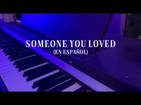 Someone you loved (en español) - Andrés Almeida