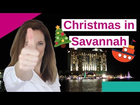 Christmas on the River 2018 / Savannah Historic...
