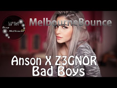 Anson x Z3GNOR - Bad Boys