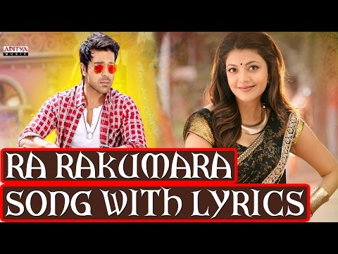 Govindudu Andarivadele Full Songs With Lyrics - Ra Rakumara Song - Ram Charan, Kajal Aggarwal