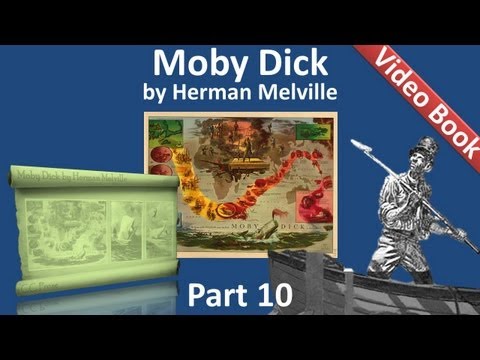 , title : 'Part 10 - Moby Dick Audiobook by Herman Melville (Chs 124-135)'