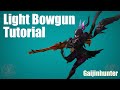 MH4G/MH4U: Light Bowgun Tutorial