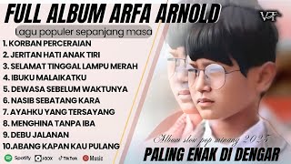 Download lagu KORBAN PERCERAIAN - JERITAN HATI ANAK TIRI ARFA ARNOLD FULL ALBUM TERBAIK 2025 || LAGU SLOW 2025 mp3