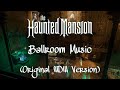 The Haunted Mansion Ballroom Music (Original WDW Version)