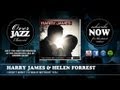 Harry James & Helen Forrest - I Don't Want To Walk Without You