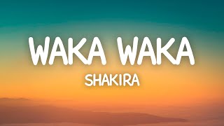 Waka Waka (This Time For Africa) - Shakira (Lyrics)
