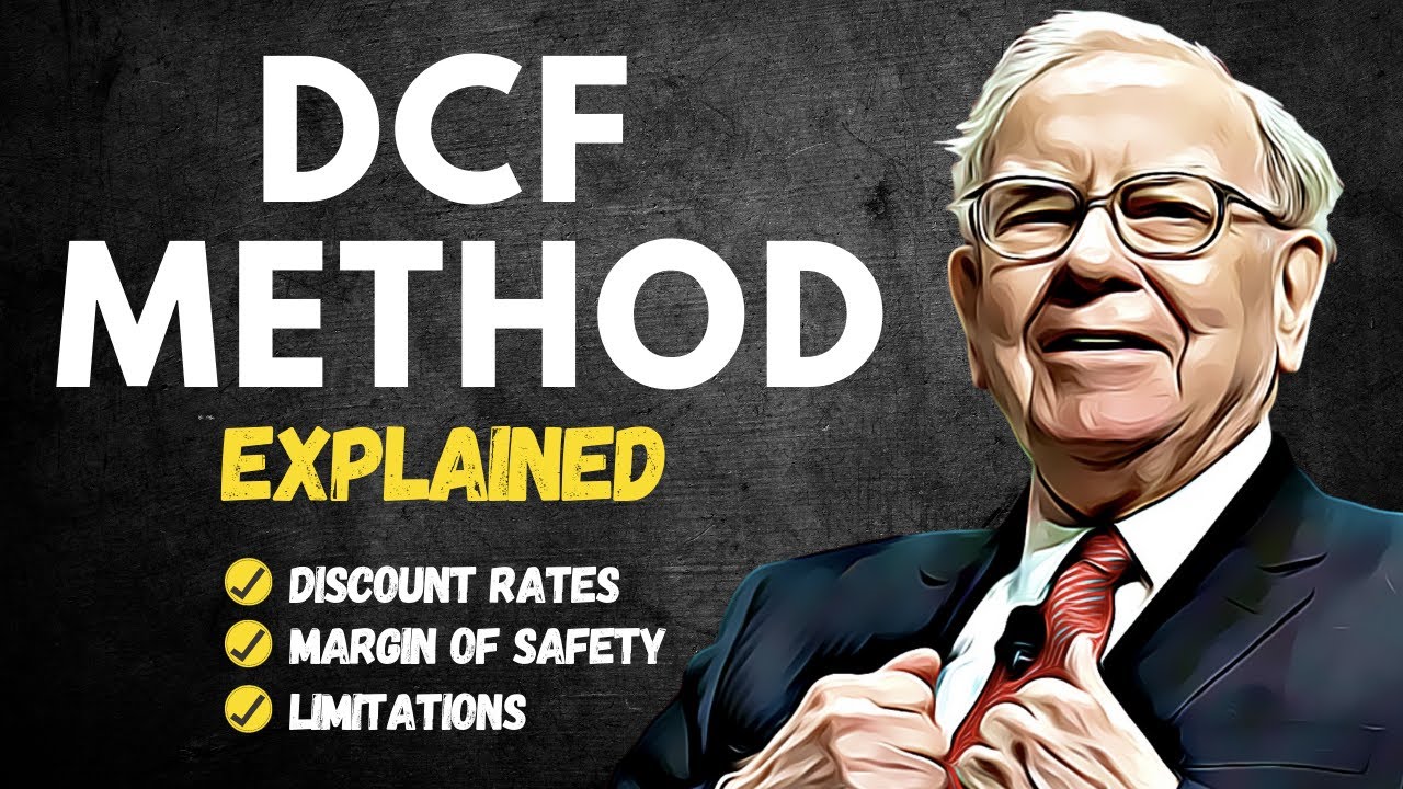 Discounted Cash Flow Method: How to Value a Company the Warren Buffett Way (DCF Valuation Explained)