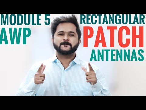 Rectangular Patch Antenna Simplified | AWP Module 5 | Engineering made easy |