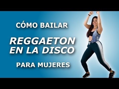 🔥  ¿Cómo bailar REGGAETON en una fiesta? Para MUJERES ((¡ 4 pasos INCREÍBLES !))
