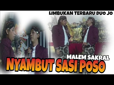 NYAMBUT SASI POSO RITUAL MALEM SAKRAL || LIMBUKAN DUO JO TERBARU JO KLITIK JO KLUTUK DAGELAN KONDANG