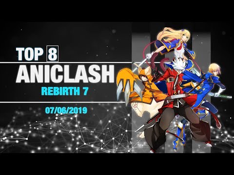Aniclash Rebirth 7 - Top 8