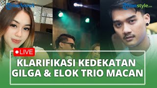 LIVE: Aspri Klarifikasi soal Kedekatan Gilga Sahid dan Elok Trio Macan, Fans Happy Asmara Lega