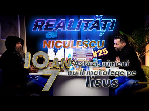 Astăzi nimeni nu îl mai alege pe Iisus - Omul străzii 7 - Realități cu Niculescu #25