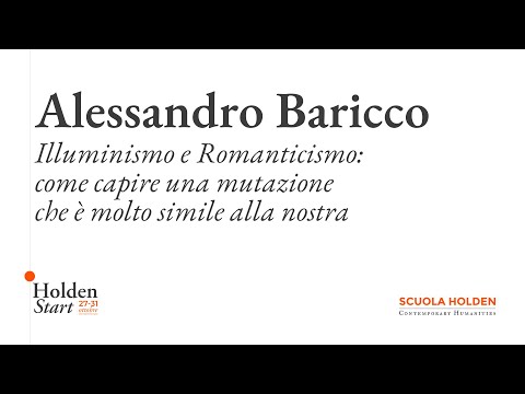 Alessandro Baricco | Illuminismo e Romanticismo: come capire una mutazione molto simile alla nostra