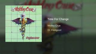 Motley Crue - Time For Change