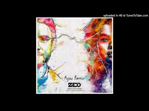 Zedd - I Want You to Know ft. Selina Gomez (Ayaz Remix)
