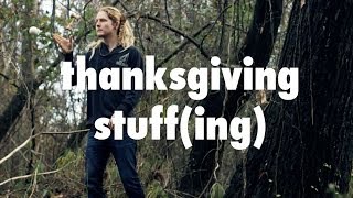 Thanksgiving Stuff(ing)