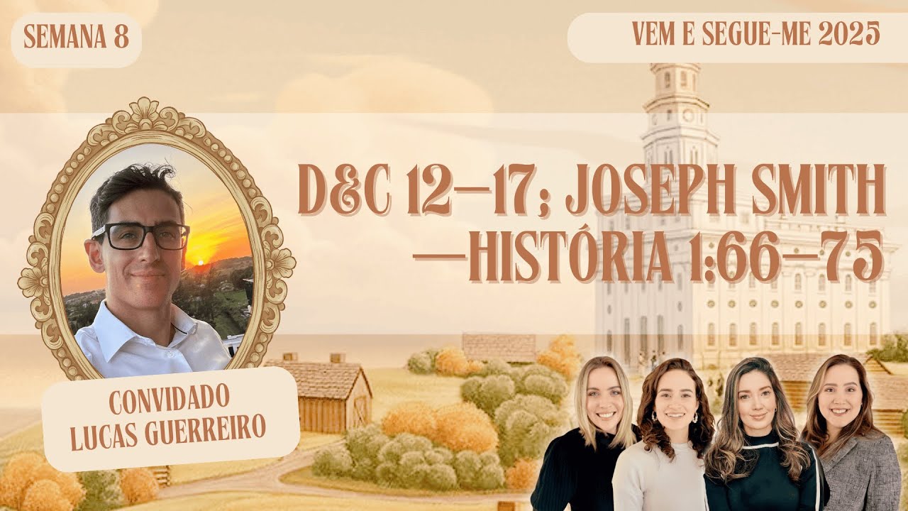 “A vós, meus conservos” | Estudo do Vem e Segue-Me: Doutrina & Convênios 13- a 23 de Fevereiro, 2025