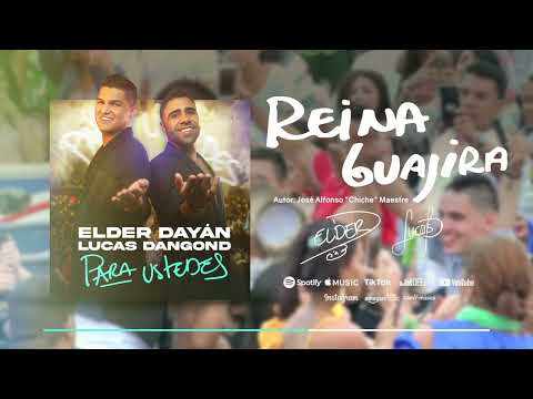 Reina Guajira - Elder Dayán Díaz y Lucas Dangond