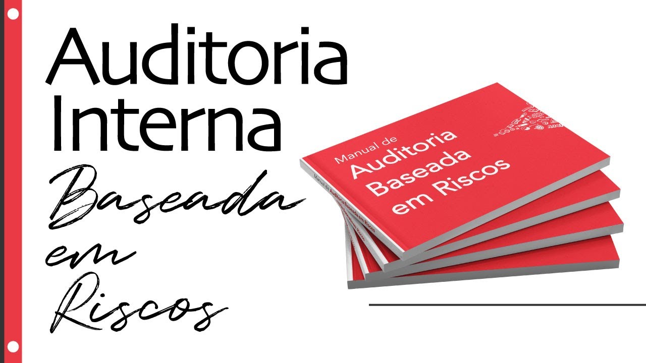 📢 AUDITORIA BASEADA EM RISCOS [MANUAL] - Procedimentos de Auditoria