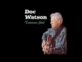 Doc Watson - Blues Stay Away From Me