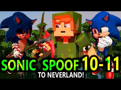 Neverland Adventure: Sonic Spoof 10 & 11