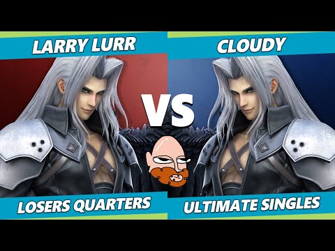 Sephiroth Gimvitational Losers Quarters - Larry (Sephiroth) Vs. Cloudy (Sephiroth) SSBU Ultimate