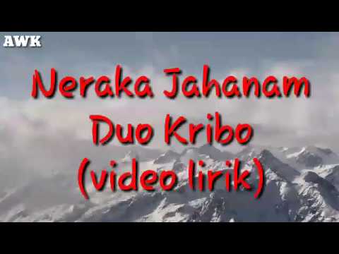 Neraka Jahanam - Duo Kribo (Video Lirik)