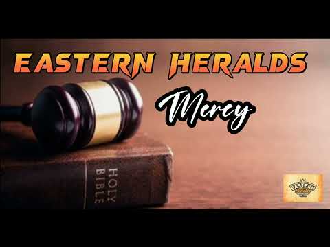 Eastern Heralds_Mercy (Audio)