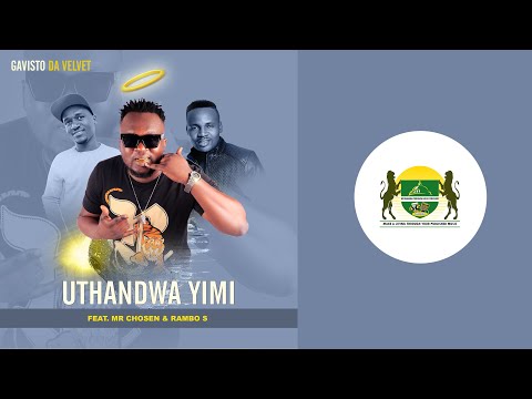 Uthandwa Yimi by Gavisto(feat. Mr Chozen & Rambo S) Official Audio