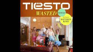 Tiesto - Wasted Ft. Matthew Koma (Yellow Claw Remix)