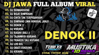 Download lagu DJ JAWA FULL ALBUM VIRAL TIKTOK 2026 - DENOK II‼️REGGAE KERONCONG BWI mp3