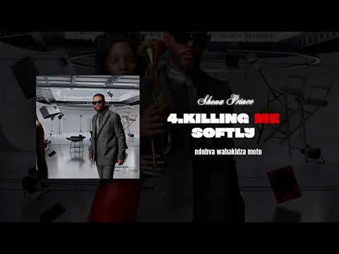 Shona Prince - Killing me softly (Official Audio)