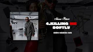 Download lagu Shona Prince - Killing me softly mp3