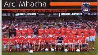 The boys from the County Armagh---Ard Mhacha Abu.
