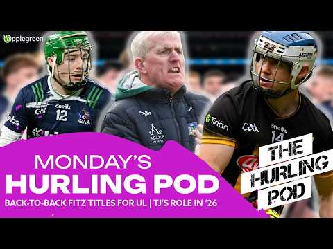 THE HURLING POD: UL retain the Fitz | The League ramps up from here! | TJ's role in 2026