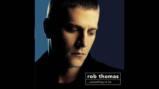 Rob Thomas - Lonely No More (432hz)
