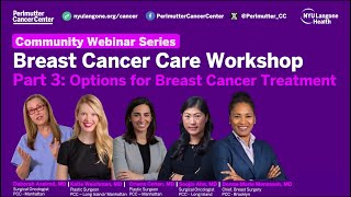 Breast Cancer Surgical Options: Breast Cancer Care Workshop | Part 3