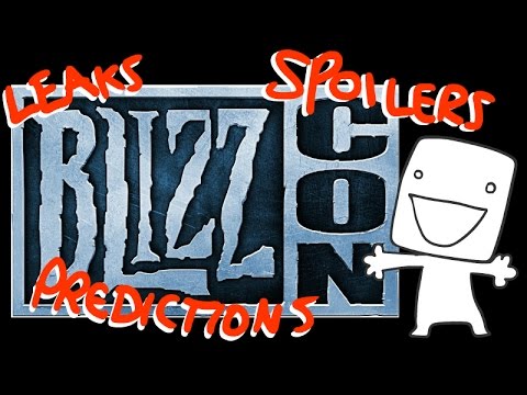 Blizzcon 2016 All SHOCKING Leaks! Predictions! Spoilers! :o