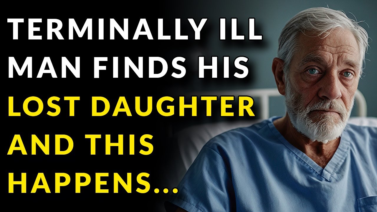 TERMINALLY ILL MAN FINDS HIS LOST DAUGHTER AND THIS HAPPENS...
