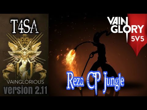 5v5 - T4SA | Reza CP Jungle - Vainglory hero gameplay from a pro player