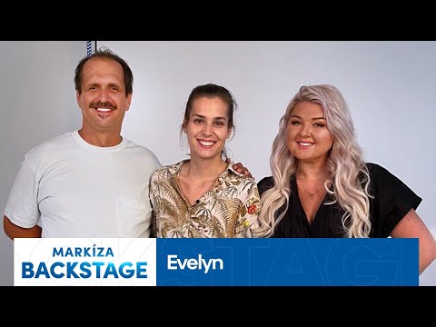 MARKÍZA BACKSTAGE - Evelyn prezradila, či je zadaná