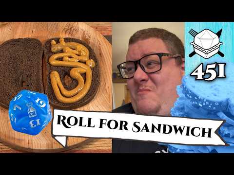 Remember, Remember, It's Sandwich November! - Roll For Sandwich 451 - 11/3/25