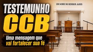 Testemunho CCB - Obra Terrível que vai fortalecer sua fé