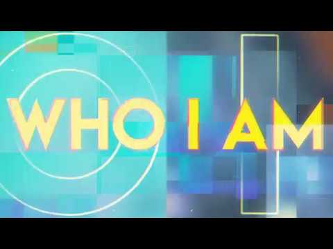 Thumbnail for Who I Am video